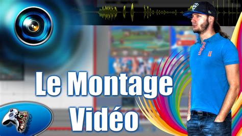 COMMENT FAIRE UN MONTAGE VIDEO YouTube