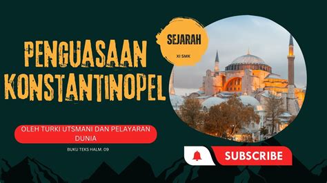 Penguasaan Konstantinopel Oleh Turki Utsmani Sejarah Kurikulum