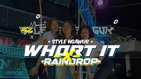 DJ WORTH IT X RAINDROP STYLE MARGOY JEDAG JEDUG VIRAL TIK TOK