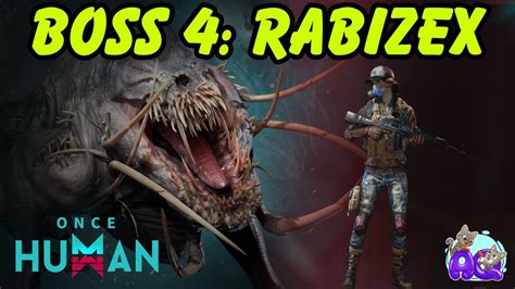 Once Human Boss 4 Rabizex Youtube