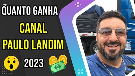 Quanto Ganha Canal Paulo Landim 2023 Quanto Ganha Um Youtuber YouTube