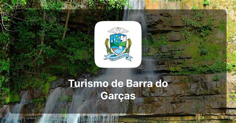 Guias e Condutores de Turismo Turismo de Barra do Garças