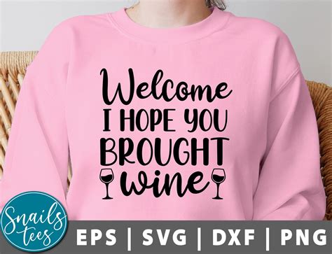 Welcome I Hope You Brought Wine Svg Png Wine Svg Funny Wine Quote Svg