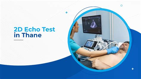 Advanced 2D Echo Test For Comprehensive Cardiac Care In Thane At