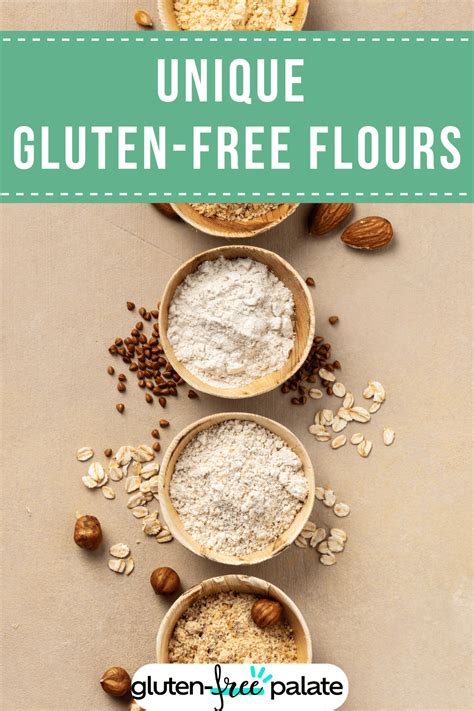 The 11 Most Unique Gluten Free Flours Youve Never Heard Of