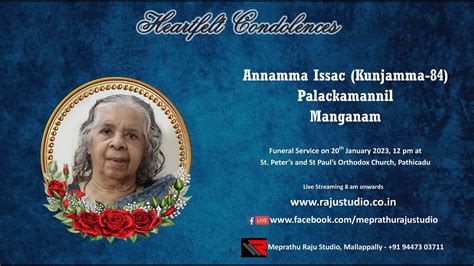 Funeral Service Live Streaming Of Annamma Issac Kunjamma 84