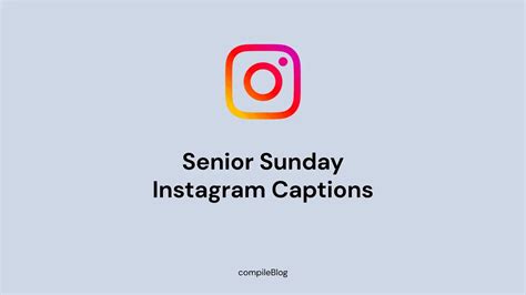 100 Exceptional Senior Sunday Instagram Captions