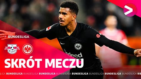 Rb Lipsk Eintracht Knauff Bohaterem Go Ci Bundesliga Skr T Meczu