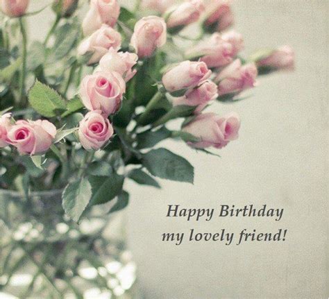 Happy Birthday Flowers for A Friend My Lovely Friend Birthday Wishes ...