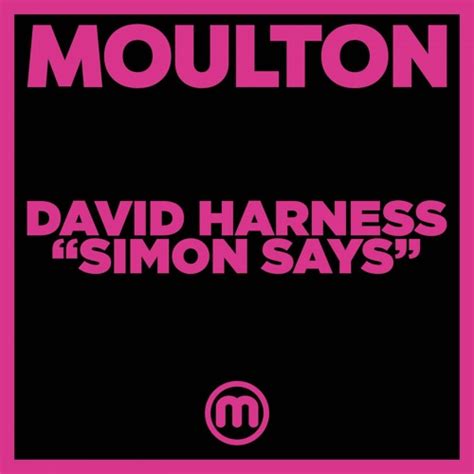 Stream Simon Says By David Harness Listen Online For Free On Soundcloud