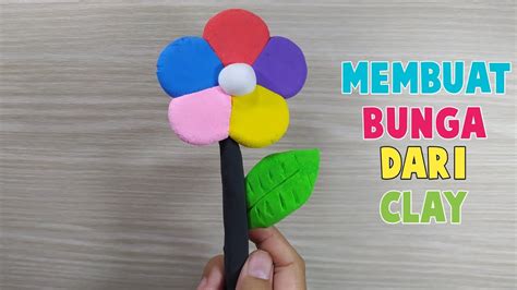 Cara Membuat Bunga Dari Clay Mainan DIY Clay Mainan YouTube