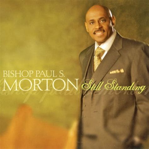 Bishop Paul S. Morton, Sr. - Be Blessed Lyrics | Musixmatch