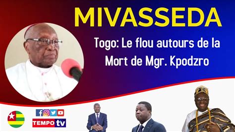 Togo Le Flou Autour De La Mort De Mgr Kpodzro Youtube