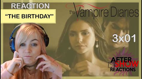 The Vampire Diaries 3x01 The Birthday Reaction YouTube