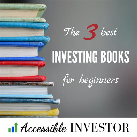 The 3 best investing books for beginners – Accessible Investor