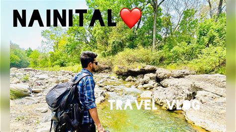 Nainital Bike Trip ️vlog Nainital Tourist Place Youtube