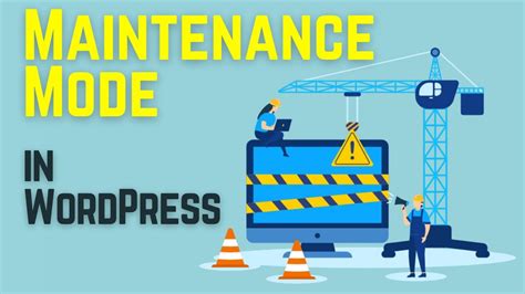 How To Put Your Wordpress Site In Maintenance Mode Two Methods