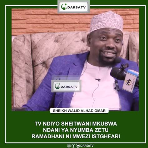 TV Ndiyo Sheitwan Mkubwa Ndani Ya Nyumba Zetu Ramadhani Ni Mwezi Wa