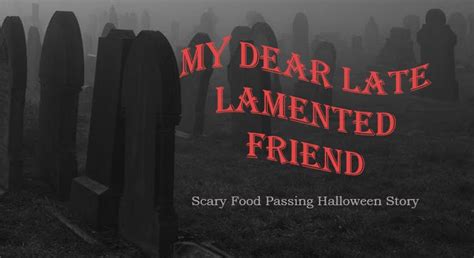 My Dear Late Lamented Friend | Halloween stories, Halloween party kids ...