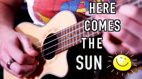 Here Comes The Sun By The Beatles Ukulele Cover YouTube