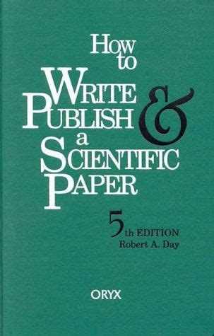 How To Write Publish A Scientific Paper Amazon How Write