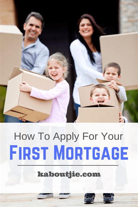 How To Apply For Your First Mortgage Kaboutjie Mortgage Mortgage