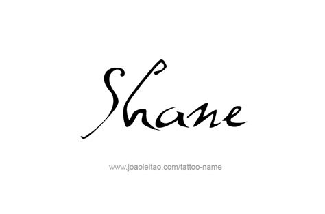 Shane Name Tattoo Designs Name Tattoo Designs Name Tattoo Tattoo