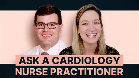 Ask A Cardiology Nurse Practitioner Youtube