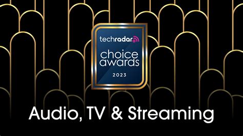 Techradar Choice Awards 2023 Tv Streaming And Audio Vote For Your