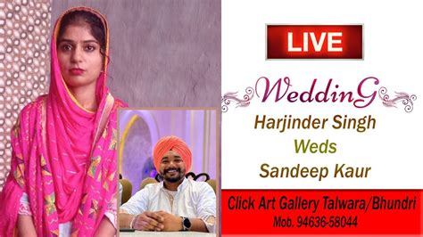 Live Wedding Ceremony Harjinder Singh Weds Sandeep Kaur 22 9 23