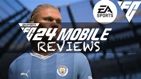 FC 24 Mobile Review: The Beautiful Game in the Palm of Your Hand ...