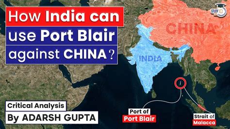 How India Can Use Port Of Port Blair Against China Andaman And Nicobar