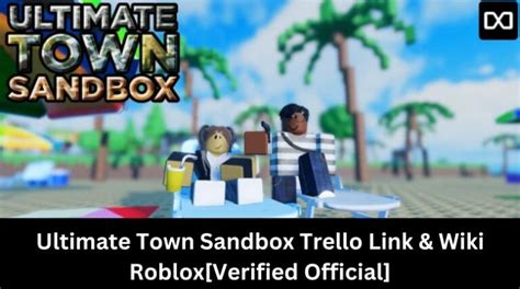 Ultimate Town Sandbox Trello Link Wiki Verified Official January