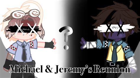 Michael Afton And Jeremy Fitzgeralds Reunion Gacha Club X Fnaf