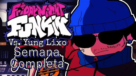 Friday Night Funkin VS Yung LIxo SEMANA COMPLETA YouTube