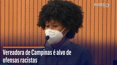 Vereadora De Campinas Alvo De Ofensas Racistas Youtube