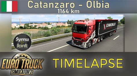 Euro Truck Simulator Timelapse Catanzaro Olbia I Youtube