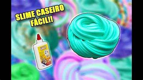 Como Fazer O Melhor Slime Caseiro Do Mundoo Youtube