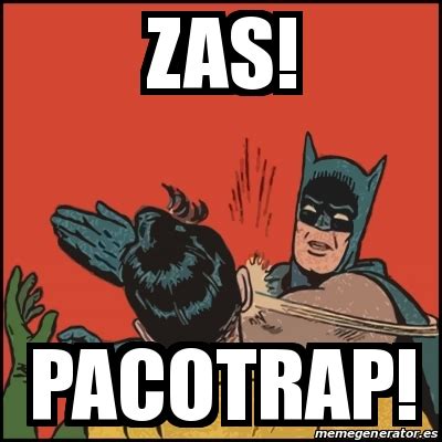 Meme Batman Slaps Robin Zas Pacotrap