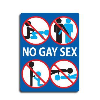 Prank Sign No Gay Sex A Solution To Avoiding Sausage Fest