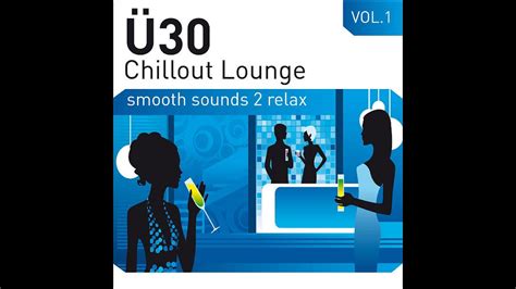 V A Ü30 Chillout Lounge Vol 1 Manifold Records [full Album] Youtube