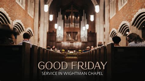 Good Friday Service In Wightman Chapel Scarritt Bennett Center