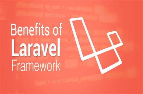 Benefits Of Using Laravel Framework In Details Krishav Infotech