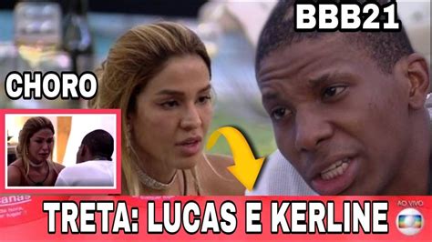 BBB21 BRIGA ENTRE LUCAS E KERLINE MARCA FESTA REVÉLLON YouTube