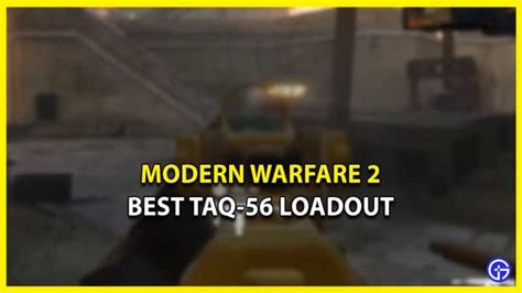 Best Mw2 Taq 56 Loadout Build With Perks And Secondary