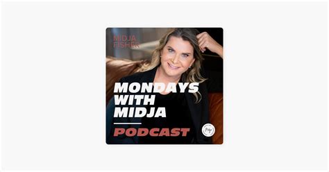 Mondays With Midja On Apple Podcasts