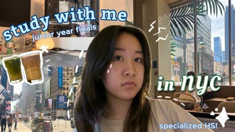 Study Vlog Cramming For Junior Year Finals In Nyc Cafes Eats