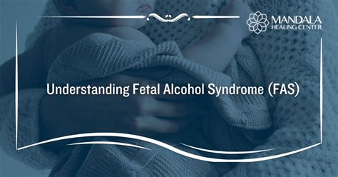 Causes & Symptoms of Fetal Alcohol Syndrome (FAS)