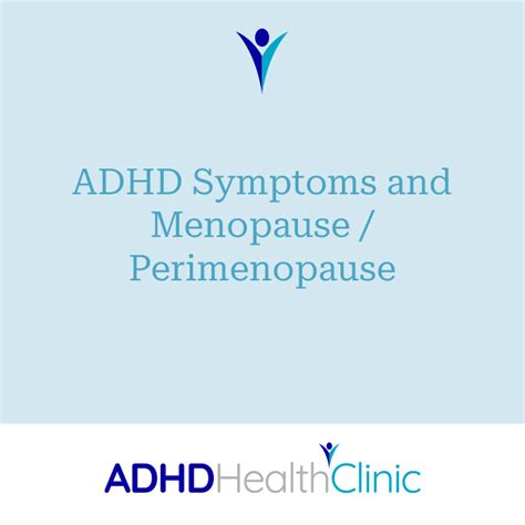 Adhd Symptoms And Menopause Perimenopause