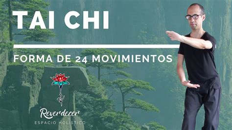 Tai Chi Forma De Movimientos Estilo Yang Simplificado Youtube